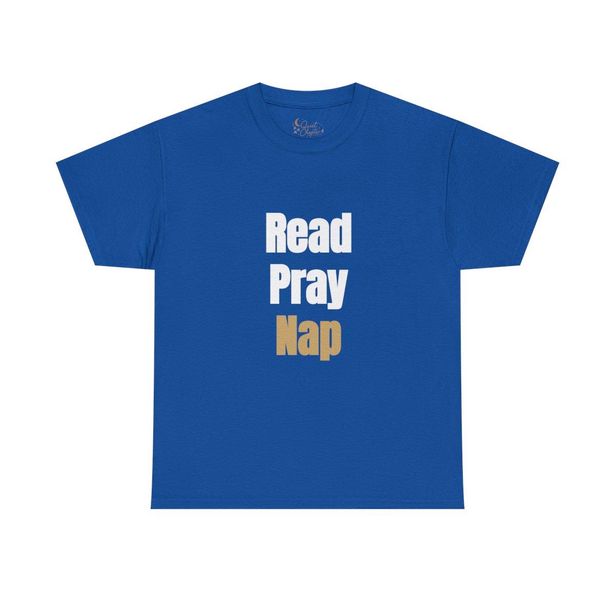 Read Pray Nap Shirt, Christian Bookish T-Shirt, Faith Reader Tee, Book Lover Gift, Cozy Reading Shirt, Bible Study Tee, Literary Girl Shirt Quiet Chapter - royal