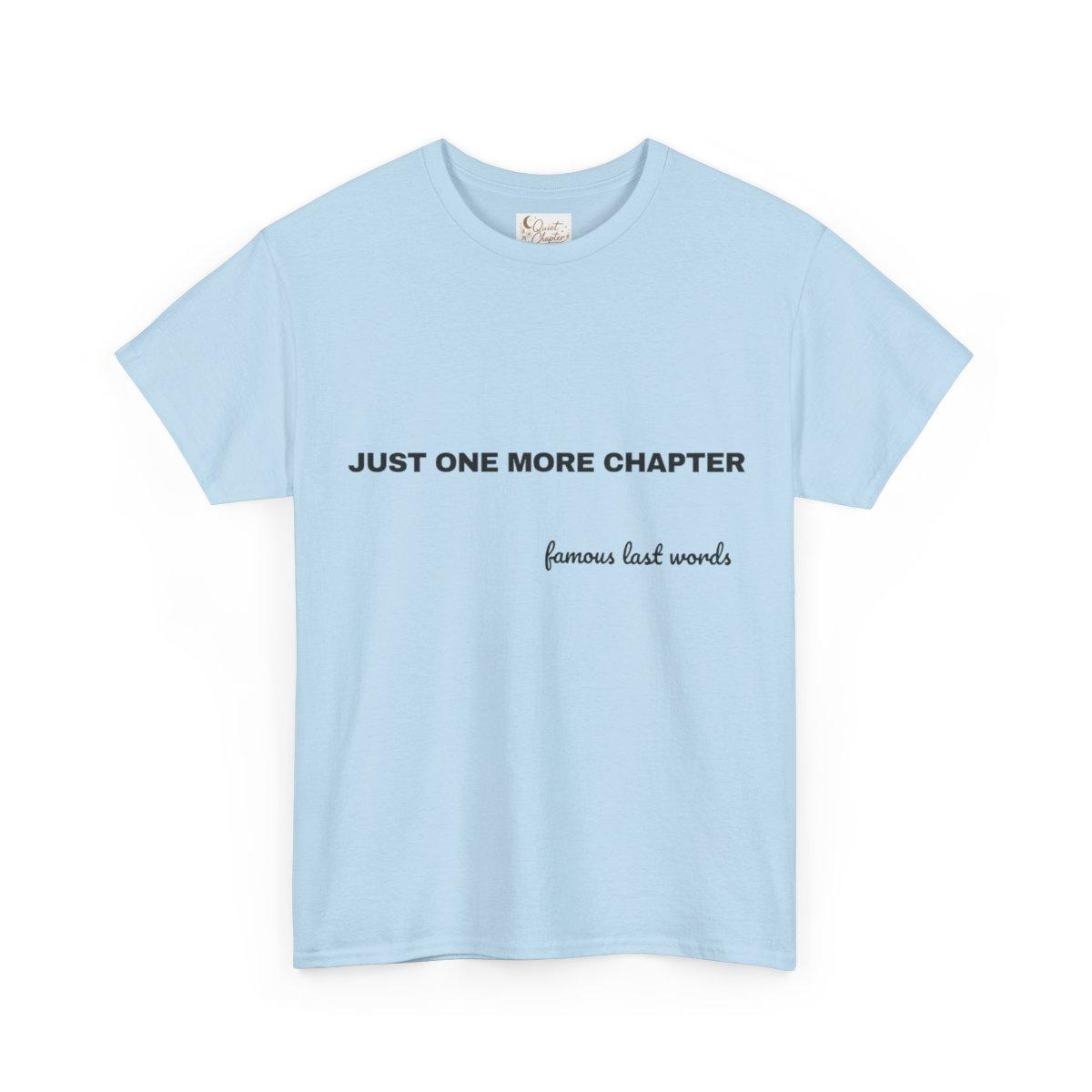 Just One More Chapter Shirt, Book Lover T-Shirt, Bookish Tee, Reader Gift, BookTok Shirt, Literary Girl Tee, Pink Reading Shirt Quiet Chapter - light blue