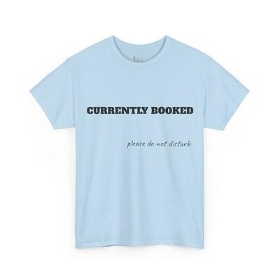 currently booked, do not disturb, bookish tee, book lover shirt, reader shirt, booktok shirt, reading shirt, bookish gift, reader gift, bookworm gift, cozy reader, sand t shirt, book club shirt - light blue