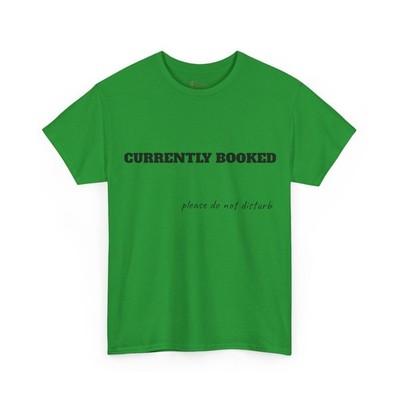 currently booked, do not disturb, bookish tee, book lover shirt, reader shirt, booktok shirt, reading shirt, bookish gift, reader gift, bookworm gift, cozy reader, sand t shirt, book club shirt - irish green