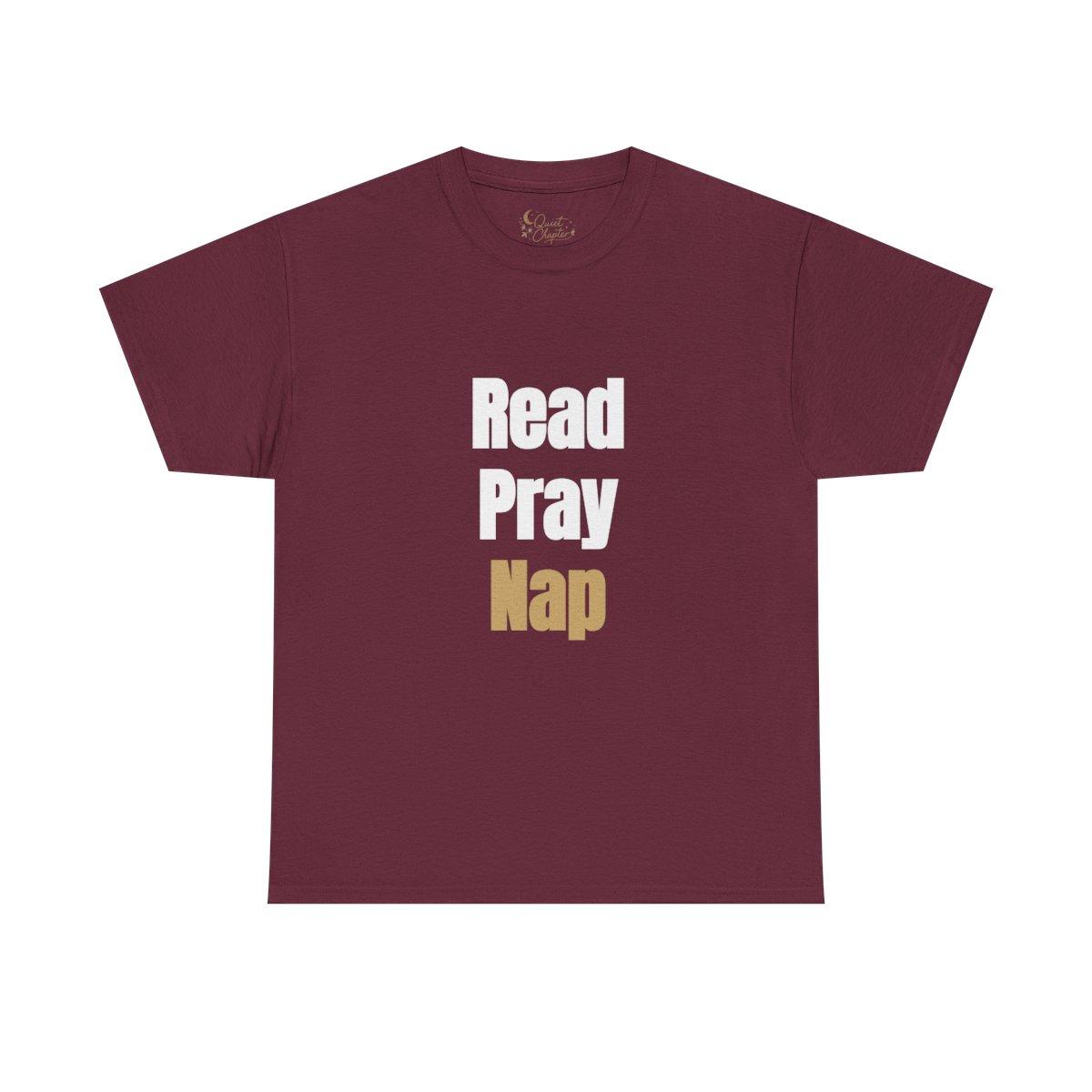 Read Pray Nap Shirt, Christian Bookish T-Shirt, Faith Reader Tee, Book Lover Gift, Cozy Reading Shirt, Bible Study Tee, Literary Girl Shirt Quiet Chapter - maroon