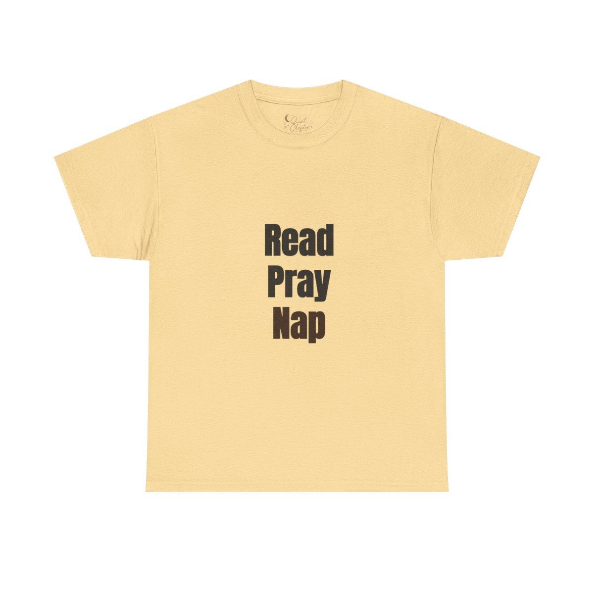 Read Pray Nap Shirt, Christian Bookish T-Shirt, Faith Reader Tee, Book Lover Gift, Cozy Reading Shirt, Bible Study Tee, Literary Girl Shirt Quiet Chapter - yellow haze