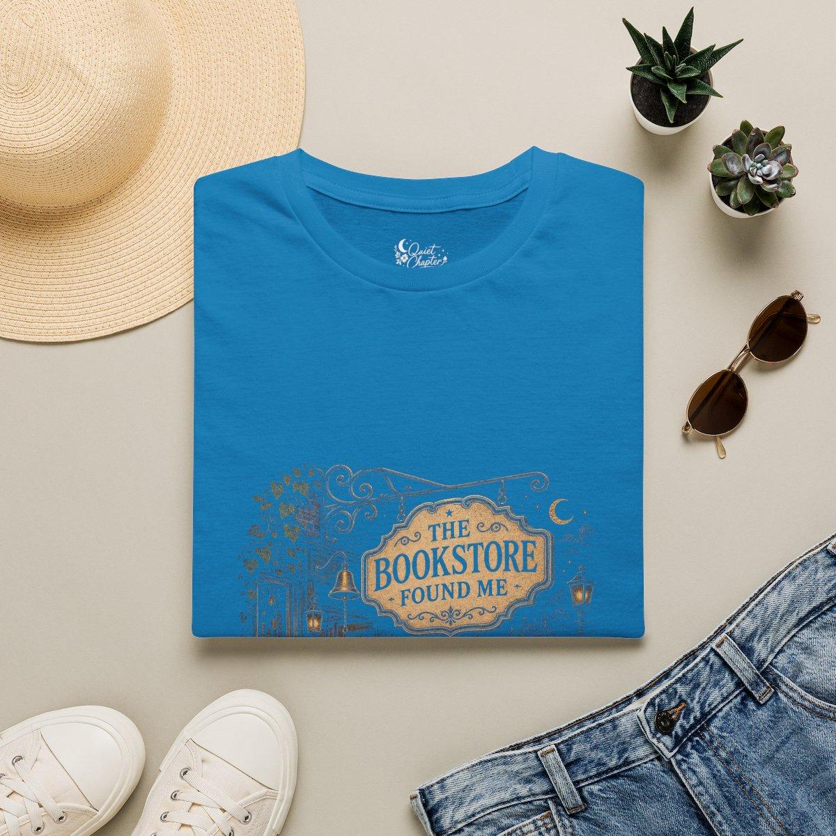 The Bookstore Found Me Shirt, Book Lover T-Shirt, Literary Reader Tee, Bookstore Gift for Readers, Quiet Chapter Apparel - Sapphire