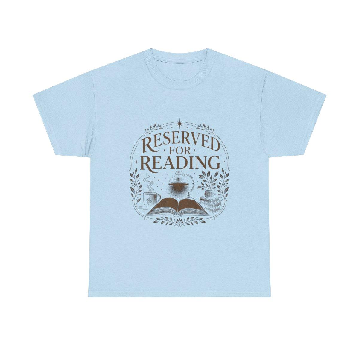 Reserved For Reading Shirt, Book Lover T-Shirt, Literary Reader Tee, Book Club Gift for Readers, Quiet Chapter Apparel - light blue