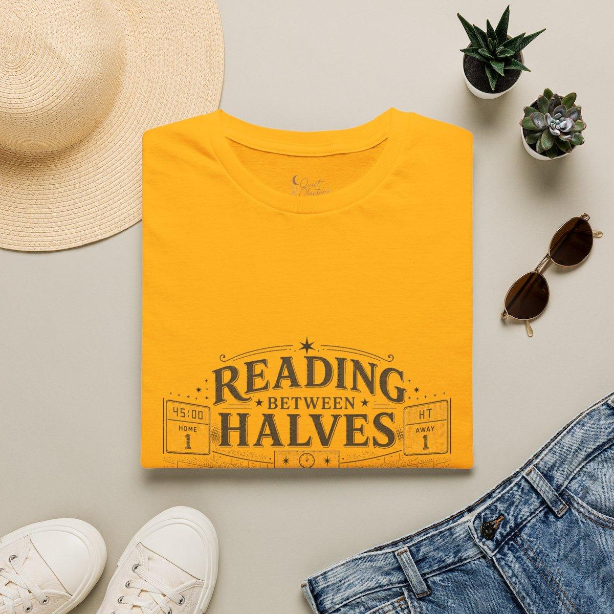 Reading Between Halves Shirt, Book Lover Football T-Shirt, Halftime Reader Tee, Quiet Chapter Apparel - Gold