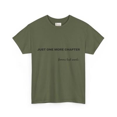Just One More Chapter Shirt, Book Lover T-Shirt, Bookish Tee, Reader Gift, BookTok Shirt, Literary Girl Tee, Pink Reading Shirt Quiet Chapter - military green
