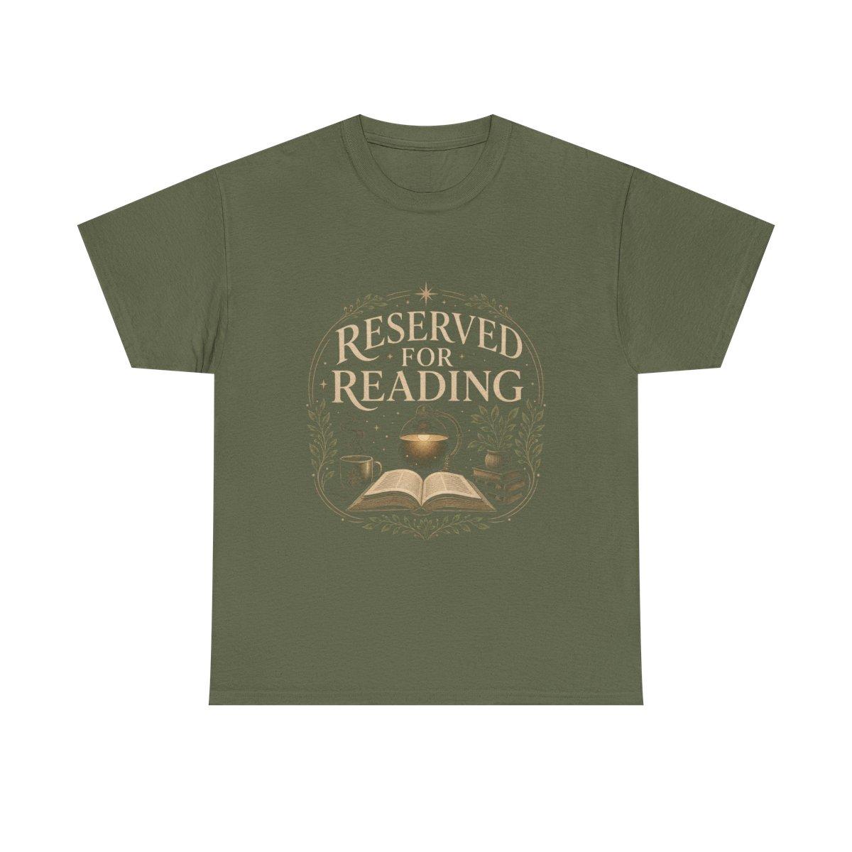 Reserved For Reading Shirt, Book Lover T-Shirt, Literary Reader Tee, Book Club Gift for Readers, Quiet Chapter Apparel - military green