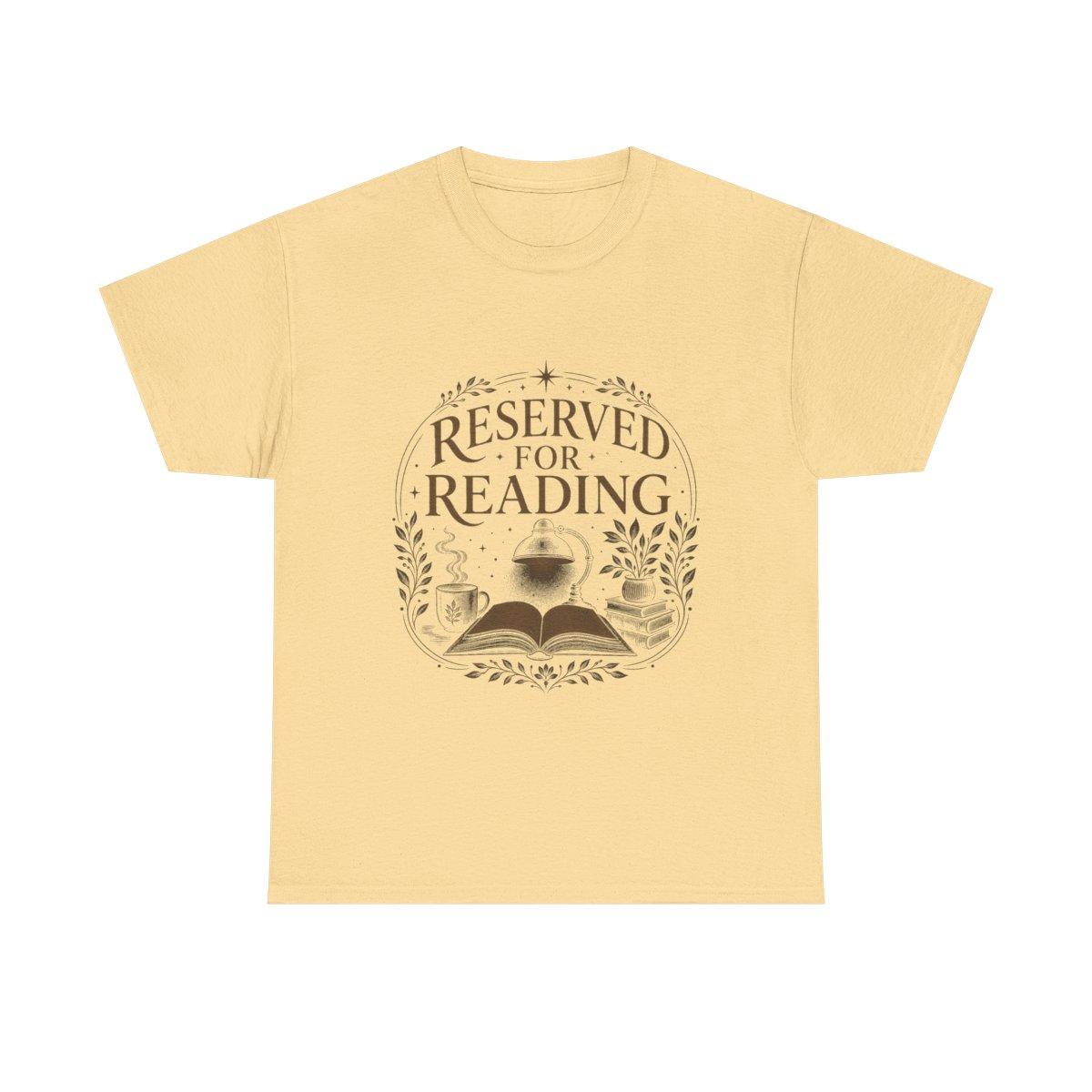 Reserved For Reading Shirt, Book Lover T-Shirt, Literary Reader Tee, Book Club Gift for Readers, Quiet Chapter Apparel - yellow haze