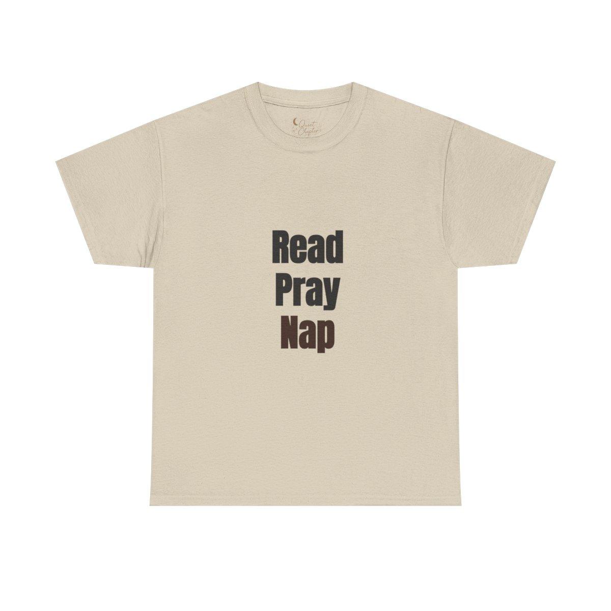 Read Pray Nap Shirt, Christian Bookish T-Shirt, Faith Reader Tee, Book Lover Gift, Cozy Reading Shirt, Bible Study Tee, Literary Girl Shirt Quiet Chapter - sand