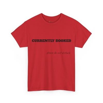 currently booked, do not disturb, bookish tee, book lover shirt, reader shirt, booktok shirt, reading shirt, bookish gift, reader gift, bookworm gift, cozy reader, sand t shirt, book club shirt - red
