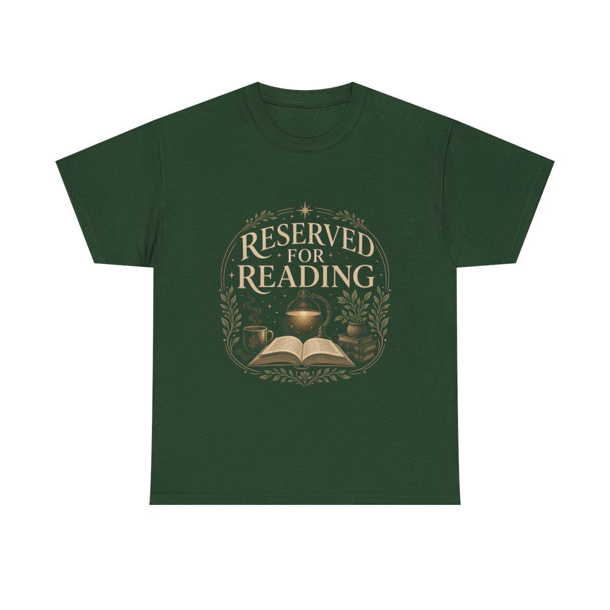 Reserved For Reading Shirt, Book Lover T-Shirt, Literary Reader Tee, Book Club Gift for Readers, Quiet Chapter Apparel - forest green