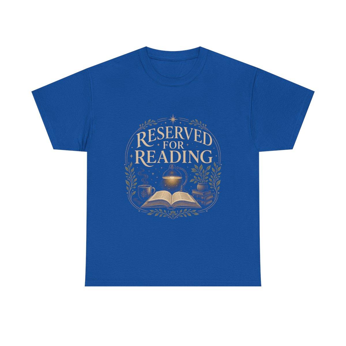 Reserved For Reading Shirt, Book Lover T-Shirt, Literary Reader Tee, Book Club Gift for Readers, Quiet Chapter Apparel - royal