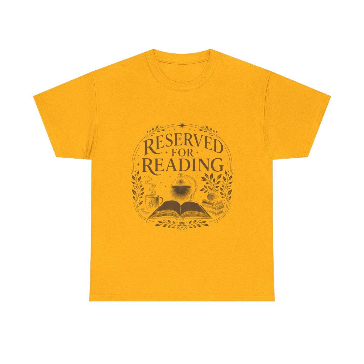 Reserved For Reading Shirt, Book Lover T-Shirt, Literary Reader Tee, Book Club Gift for Readers, Quiet Chapter Apparel - gold