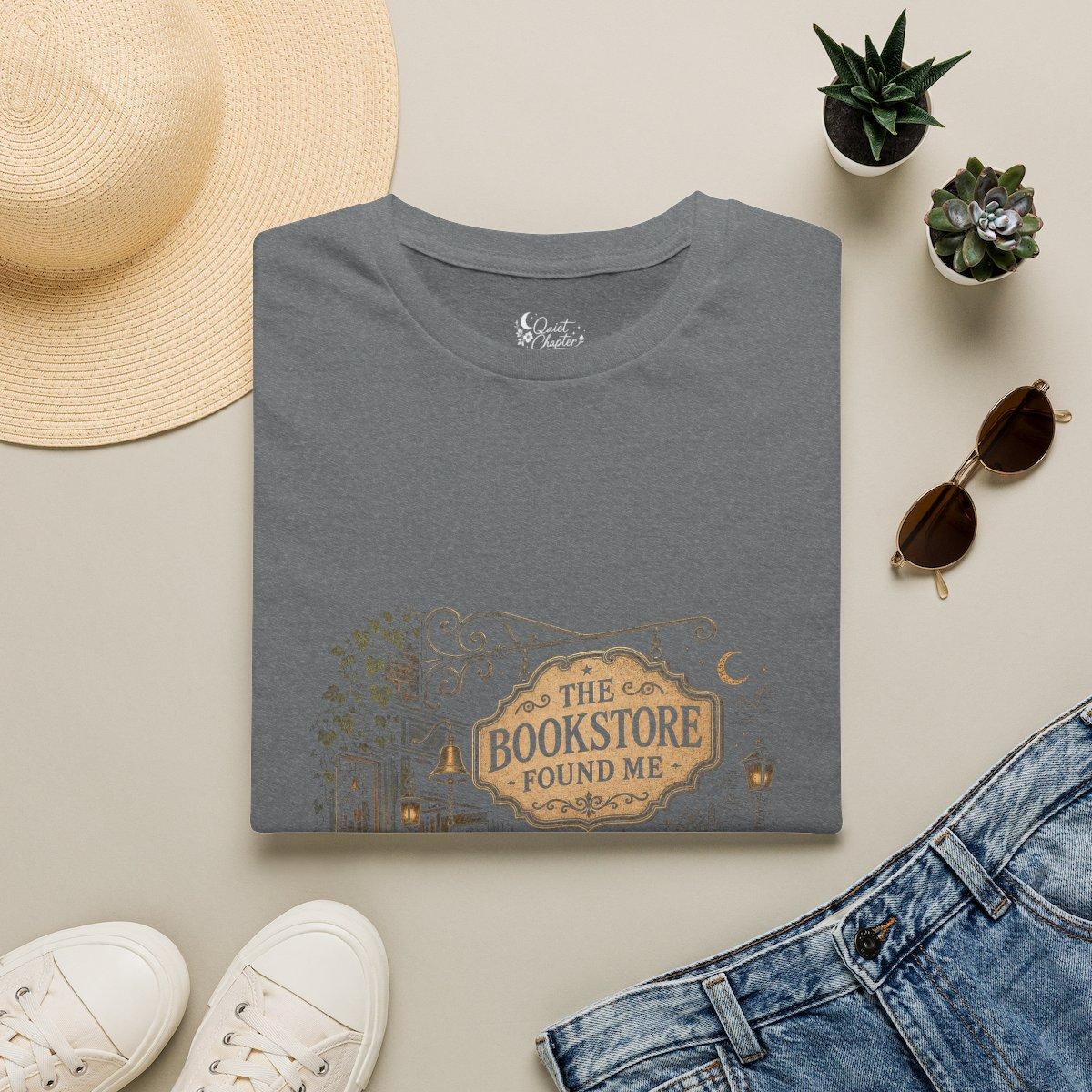 The Bookstore Found Me Shirt, Book Lover T-Shirt, Literary Reader Tee, Bookstore Gift for Readers, Quiet Chapter Apparel - Graphite Heather