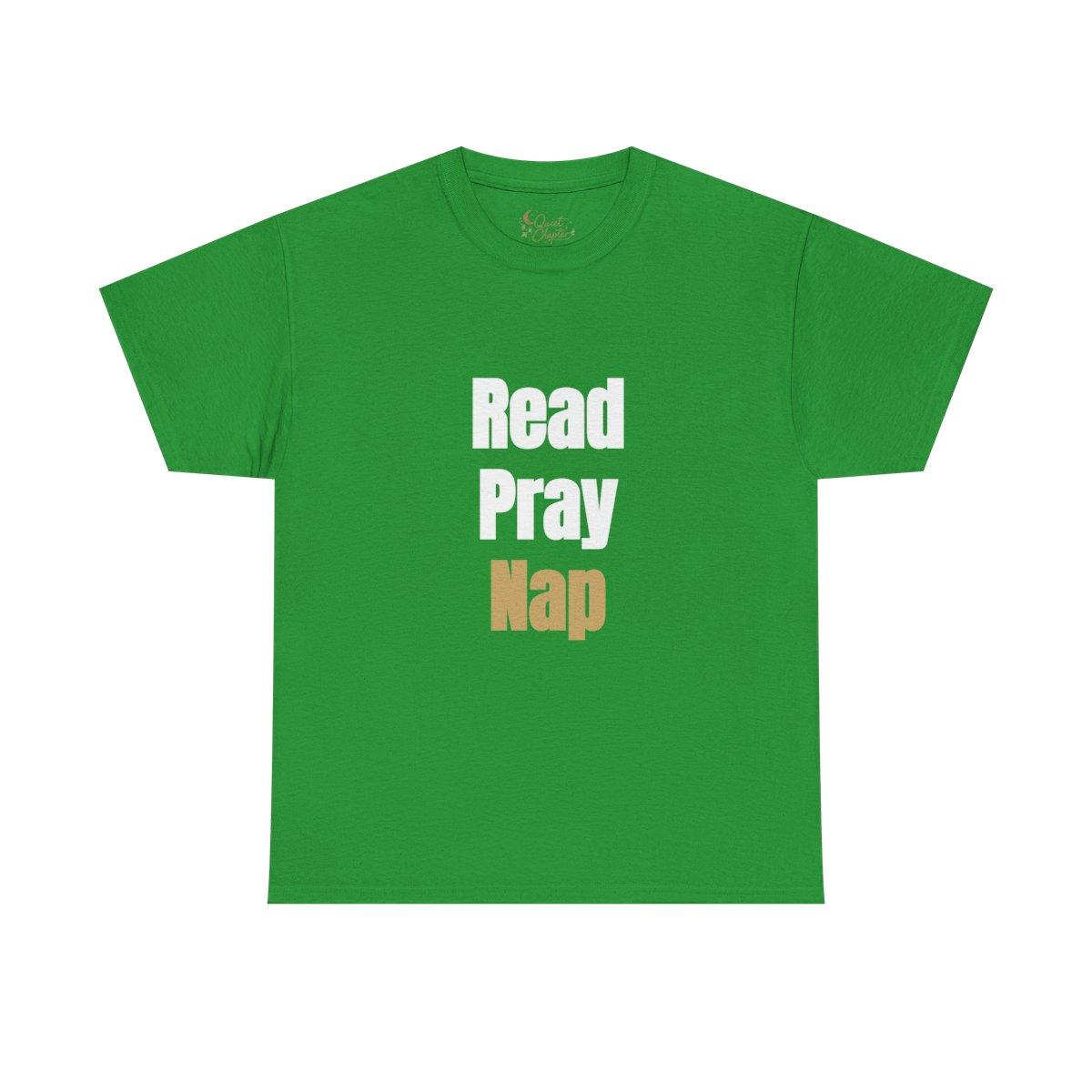 Read Pray Nap Shirt, Christian Bookish T-Shirt, Faith Reader Tee, Book Lover Gift, Cozy Reading Shirt, Bible Study Tee, Literary Girl Shirt Quiet Chapter - irish green