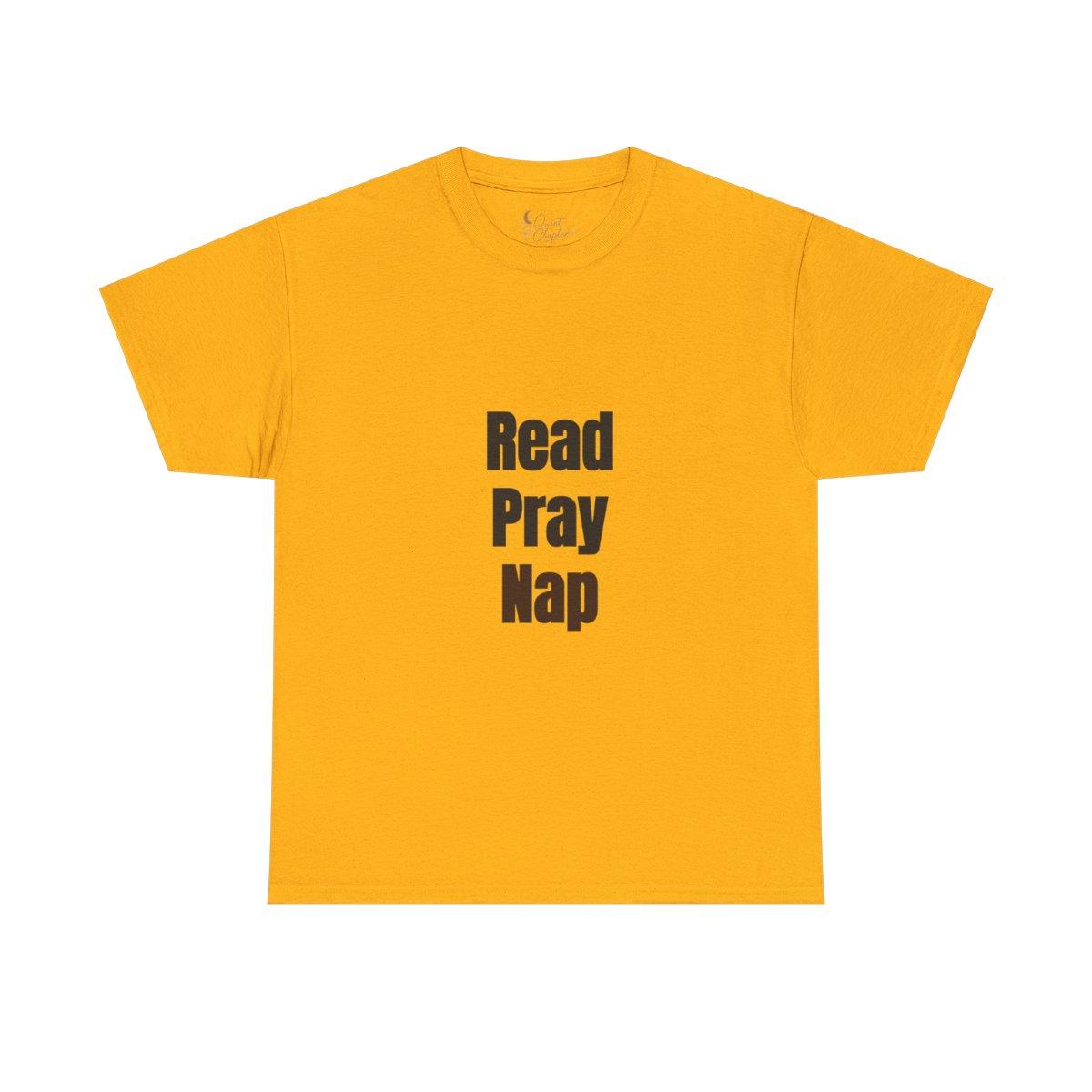 Read Pray Nap Shirt, Christian Bookish T-Shirt, Faith Reader Tee, Book Lover Gift, Cozy Reading Shirt, Bible Study Tee, Literary Girl Shirt Quiet Chapter - gold