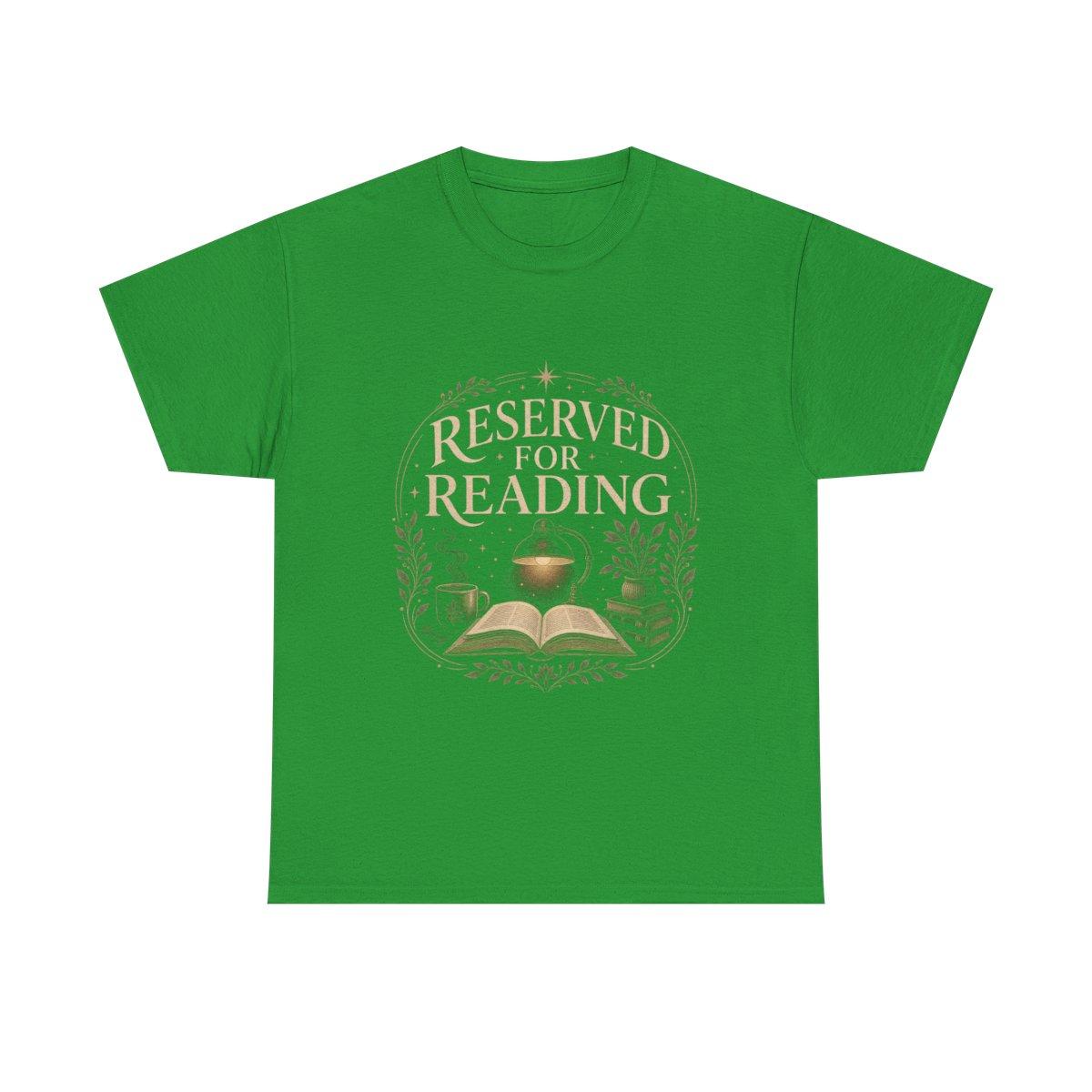 Reserved For Reading Shirt, Book Lover T-Shirt, Literary Reader Tee, Book Club Gift for Readers, Quiet Chapter Apparel - irish green
