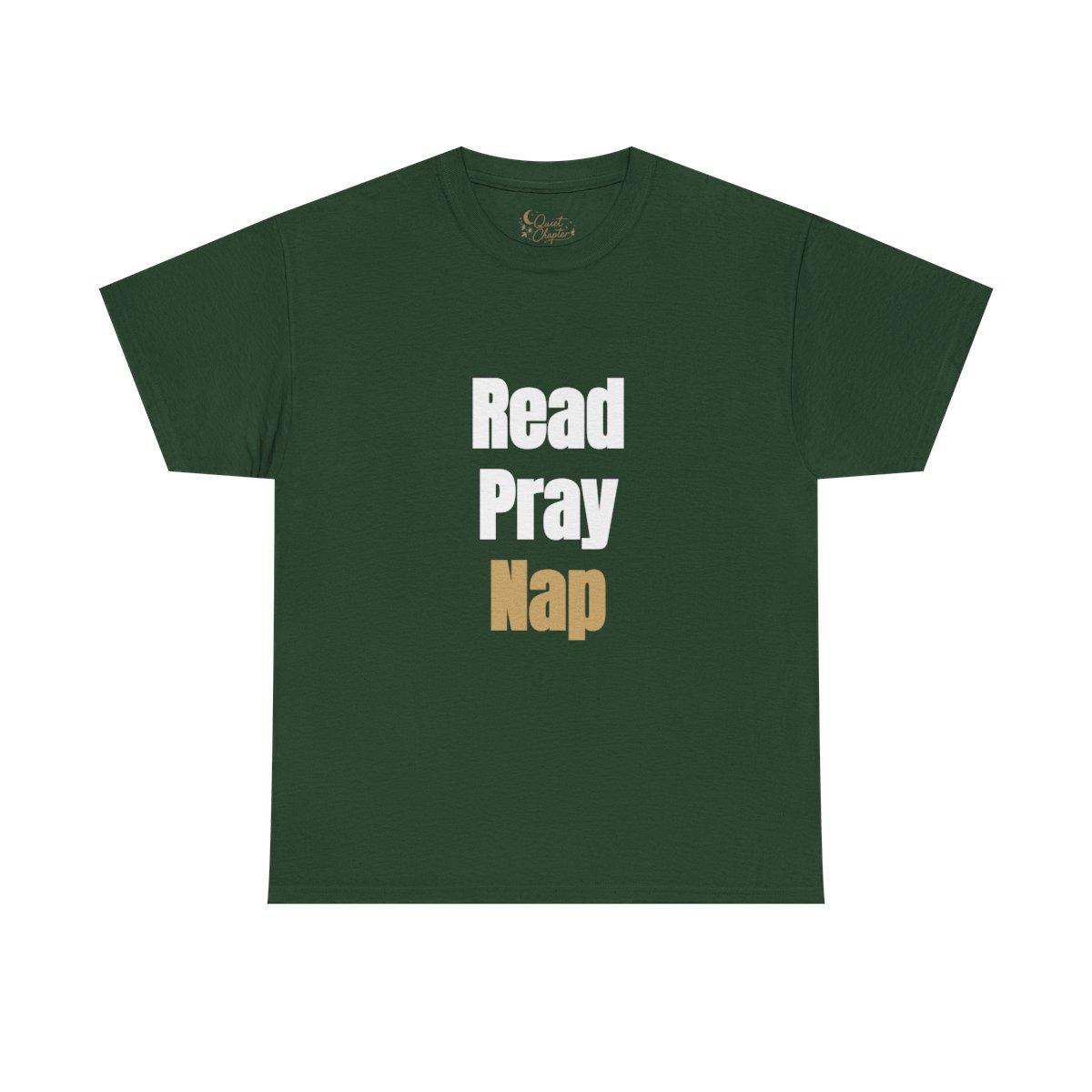 Read Pray Nap Shirt, Christian Bookish T-Shirt, Faith Reader Tee, Book Lover Gift, Cozy Reading Shirt, Bible Study Tee, Literary Girl Shirt Quiet Chapter - forest green
