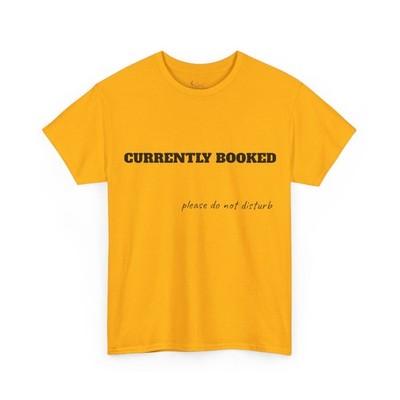 currently booked, do not disturb, bookish tee, book lover shirt, reader shirt, booktok shirt, reading shirt, bookish gift, reader gift, bookworm gift, cozy reader, sand t shirt, book club shirt - gold